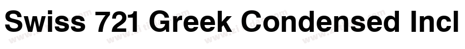 Swiss 721 Greek Condensed Inclined BT字体转换